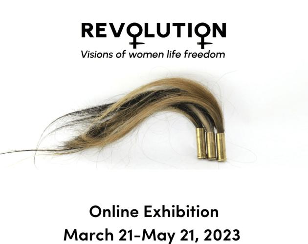 Revolution: Visions of women life freedom expo